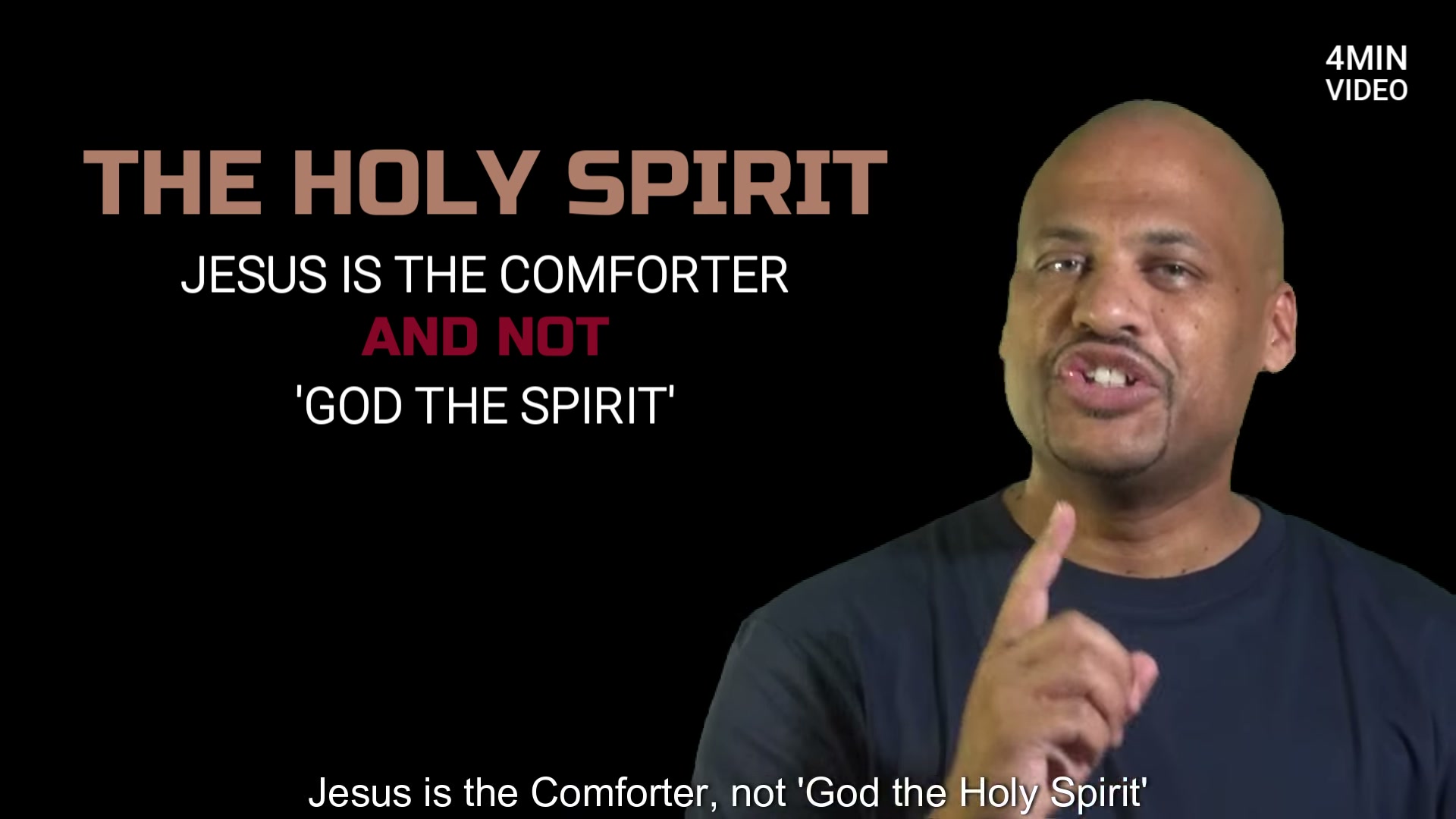 The Holy Spirit Part 4 - Jesus is the Comforter and not ‘God the Holy Spirit